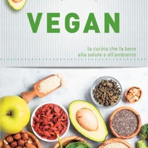 Prezzo Di Fabbrica Vegan La cucina che fa bene alla salute e all‘ambiente
