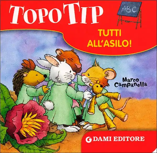 Spedito Oggi Topo Tip. Tutti all‘asilo!