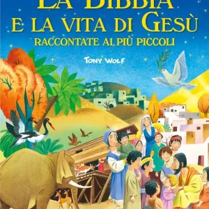 La Bibbia e la vita di Gesù raccontate ai più piccoli Offerta Limitata