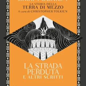 La strada perduta ed altri scritti Direttamente Dal Produttore