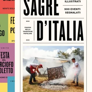Scelto Dai Clienti Sagre d‘Italia Viaggio nella tradizione popolare
