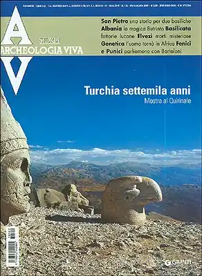 Archeologia Viva n. 122 - marzo/aprile 2007 Rivista bimestrale Miglior Prezzo