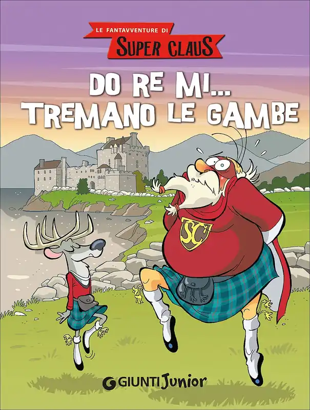 Le fantavventure di Super Claus - Do Re Mi... Tremano le gambe Offerta Del Giorno