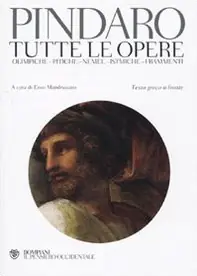 Tutte le opere Olimpiche-Pitiche-Nemee-Istmiche-Frammenti. Testo greco a fronte Compra Online
