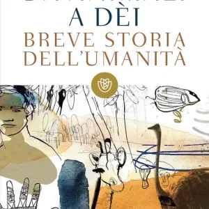 Occasione Da animali a dei Breve storia dell‘umanità