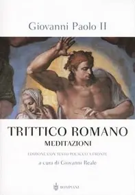 Non Perdere Trittico Romano. Meditazioni. Testo polacco a fronte