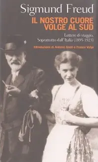 Il nostro cuore volge al Sud. Lettere di viaggio. Soprattutto dall‘Italia (1895-1923) Offerta Del Giorno