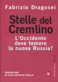 Promo Stagionale Stelle del Cremlino. L‘Occidente deve temere la nuova Russia?