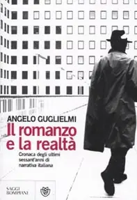Saldi Il romanzo e la realtà. Cronaca degli ultimi sessant‘anni di narrativa italiana