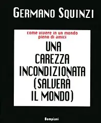 Consegna Rapida Una carezza incondizionata salverà il mondo