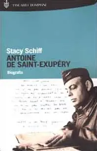 Antoine de Saint-Exupéry. Biografia Offerta Speciale