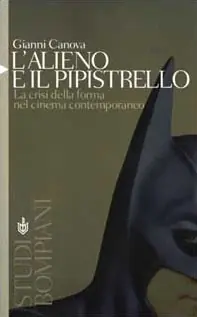 Miglior Prezzo L‘alieno e il pipistrello. La crisi della forma nel cinema contemporaneo