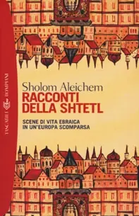 Racconti della Shtetl. Scene di vita ebraica in un‘Europa scomparsa Bestseller