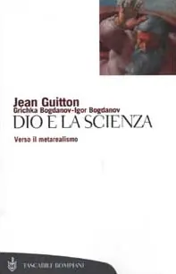 Non Perdere Dio e la scienza. Verso il metarealismo