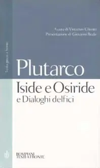 Iside e Osiride e Dialoghi delfici. Testo greco a fronte Prezzo Basso