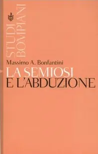 Miglior Prezzo La semiosi e l‘abduzione