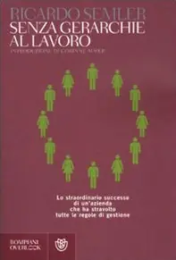 Senza gerarchie al lavoro Non Perdere
