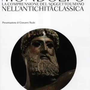 Offerta Speciale La comprensione del soggetto umano nell‘antichità classica