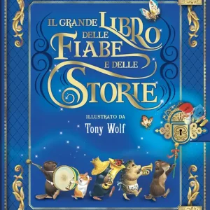 Ultime Pezzi Il grande libro delle fiabe e delle storie