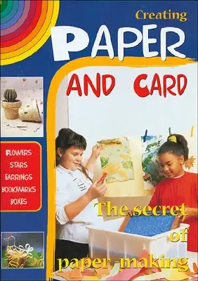 Quantità Limitata Creating Paper and Card (Creare carta e cartoncino vers.Inglese) The secret of paper-making