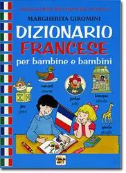 Dizionario francese per bambine e bambini Prezzo Scontato
