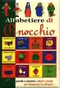 Alfabetiere di Pinocchio Parole e numeri, colori e storie per imparare in allegria Soddisfatti O Rimborsati