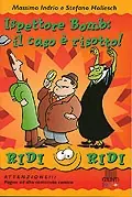 Solo Oggi Ispettore Bomb il caso è risotto!