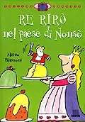Re Rirò nel paese di Nonsò Super Prezzo