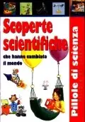 Scoperte scientifiche che hanno cambiato il mondo Ordina Subito