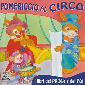 Pomeriggio al circo Offerta