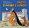 Tristo, Scapino e Ciongo Prezzo Conveniente