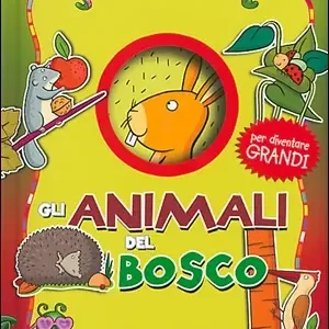 Saldi Gli animali del bosco Per diventare grandi