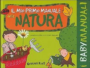 Il mio primo manuale della natura Esclusivo