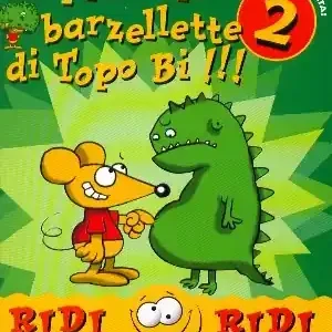 Le più belle barzellette di Topo Bi !!! 2 seconda raccolta! Ultime Pezzi