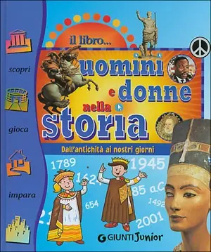Il libro di... uomini e donne nella storia Dall‘antichità ai nostri giorni Saldi