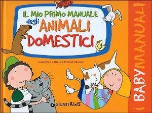 Il mio primo manuale degli animali domestici Professionale