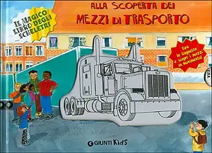 Nuova Collezione Alla scoperta dei mezzi di trasporto