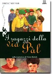 I ragazzi della via Pál Nella traduzione di Mario Brelich Nuovo Arrivo