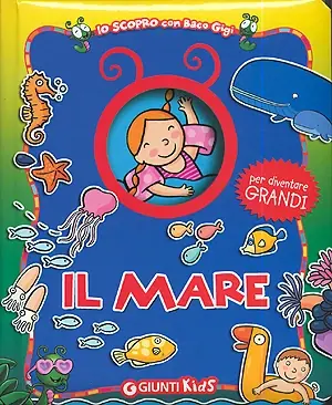 Il mare Per diventare grandi - Illustrazioni di Simone Frasca, Silvia Raga A Buon Prezzo