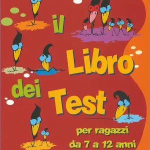 Il libro dei Test Per ragazzi da 7 a 12 anni Acquista Ora