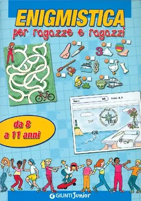 Novità Enigmistica per ragazze e ragazzi da 8 a 11 anni