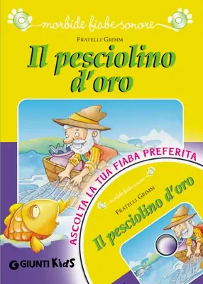 Il pesciolino d‘oro + CD Ascolta la tua fiaba preferita Ultimissimo Modello