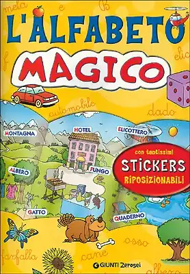 Esclusivo L‘alfabeto magico Con tantissimi stickers riposizionabili