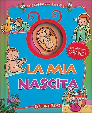 La mia nascita Per diventare grandi Prezzo Ridotto