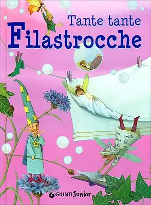 Ultima Occasione Tante tante filastrocche Illustrazioni di Alessandra Roberti