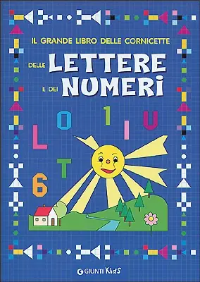 Il grande libro delle cornicette delle Lettere e dei Numeri Esclusivo