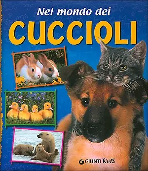 Nel mondo dei Cuccioli Ordina Subito