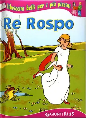 Spedizione Espresso Re Rospo e altri racconti libriccini belli per i più piccini