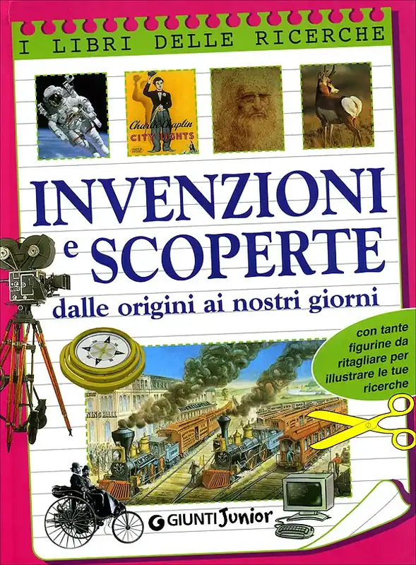 Invenzioni e scoperte dalle origini ai nostri giorni Con tante figurine da ritagliare per illustrare le tue ricerche Prezzo Basso