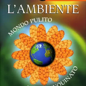 L‘ambiente mondo pulito, mondo inquinato Reso Gratuito
